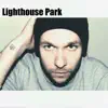 Lighthouse Park - The First Batch - Single